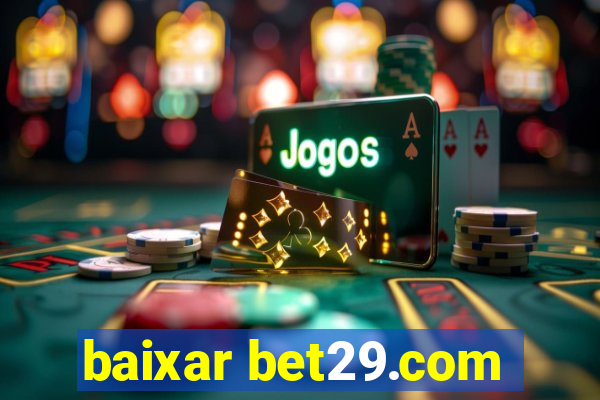 baixar bet29.com